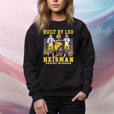 Built By LSU Heisman Trophy Winners SweatShirt