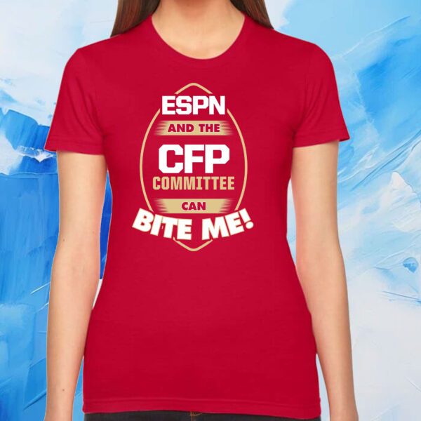 ESPN and the CFP Committee can BITE ME! FL State SweatShirts