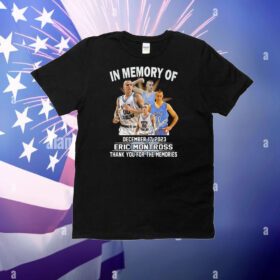 Eric Montross In The Memory Thank You T-Shirt