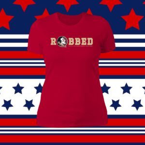 Florida State Seminoles Robbed Tee Shirt