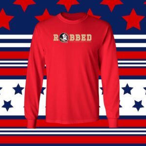 Florida State Seminoles Robbed Shirts