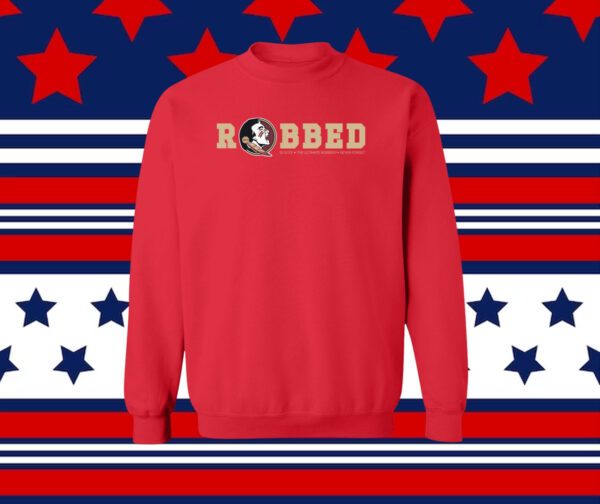 Florida State Seminoles Robbed TShirt
