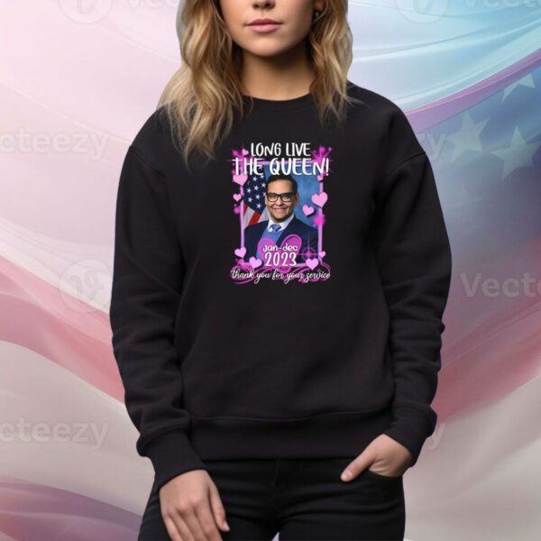 George Santos Long Live The Queen SweatShirt