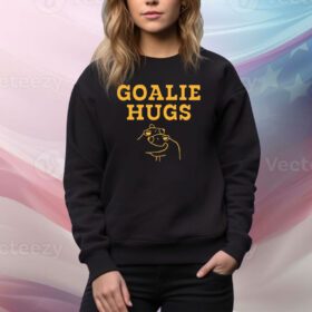 Goalie Hugs SweatShirt