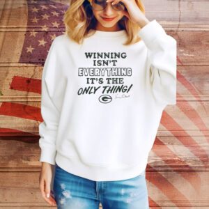 Green Bay Packers Winning Isn't Everything It's The Only Thing Vince Lombardi SweatShirt