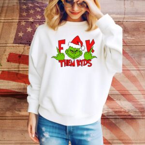 Grinch Middle Finger Fuck Them Kids And They Momma Merry Christmas SweatShirt