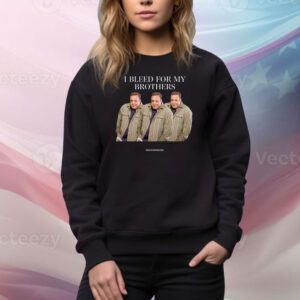I Bleed For My Brothers Kevin James SweatShirt