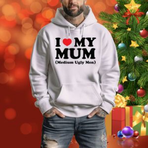 I Love My Mum Medium Ugly Men Sweater
