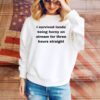 I Survived Lando Being Horny On Stream For Three Hours Straight SweatShirt
