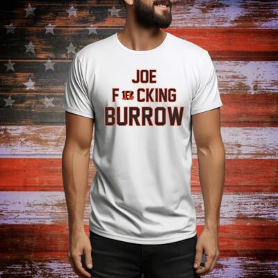 Joe Fucking Burrow SweatShirts