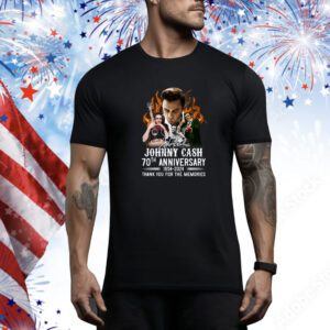 Johnny Cash 70th Anniversary 1954-2024 Thank You For The Memories SweatShirts