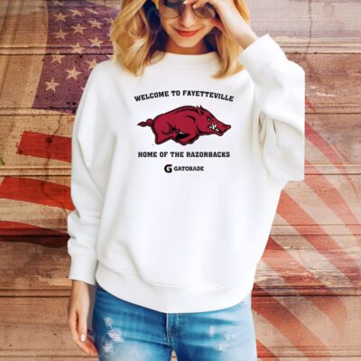 Lane Kiffin Welcome To Fayetteville Home Of The Razorbacks SweatShirt