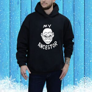 My Ancestor Ape New SweatShirts