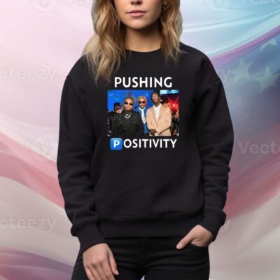 Pushing Positivity SweatShirt