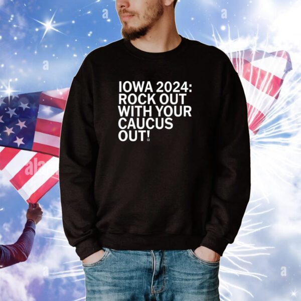 Raygunsite Iowa 2024 Rock Out With Your Caucus Out Tee Shirts