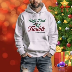 Right Kind Of Trouble Radio SweatShirts