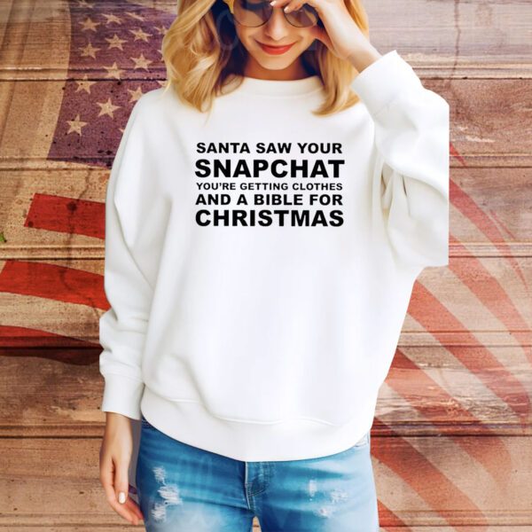 Santa Saw Your Snapchat SweatShirt