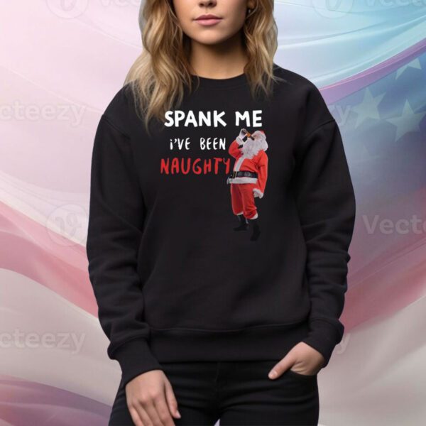 Spank Me I've Been Naughty SweatShirt