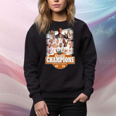 Texas Volleyball NCAA Volleyball National Champions 2023 Hoodie Tee Shirt