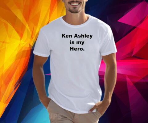 Ken Ashley Is My Hero 2024 Shirt