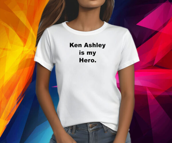 Ken Ashley Is My Hero 2024 Shirt