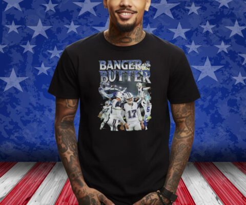 Players CowBoys Wearing Banger & Butter 2024 Shirt