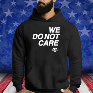 Cam Heyward We Do Not Care Shirts