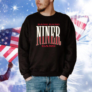 Bang Bang Niner Gang Tee Shirts