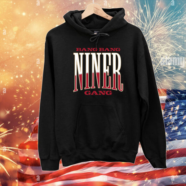 Bang Bang Niner Gang T-Shirts