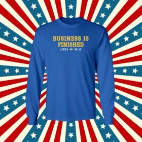 Business Is Finished Michigan 2023 National Champions Long Sleeve Shirt