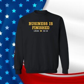 Business Is Finished Michigan 2023 National Champions SweatShirt