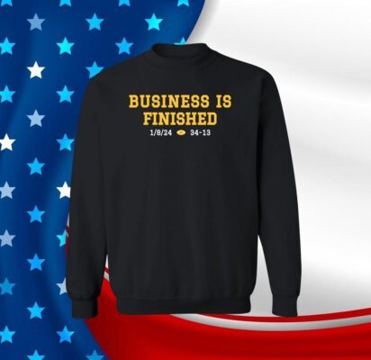 Business Is Finished Michigan 2023 National Champions SweatShirt
