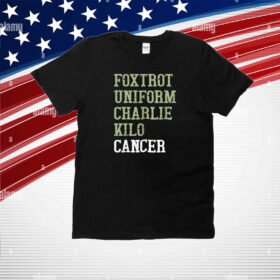 Dave Mustaine Foxtrot Uniform Charlie Kilo Cancer T-Shirt