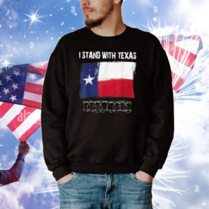 I Stand With Texas Razor Wire Border Tee Shirts