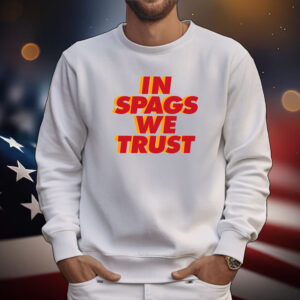 Kansas City: In Spags We Trust Tee Shirts
