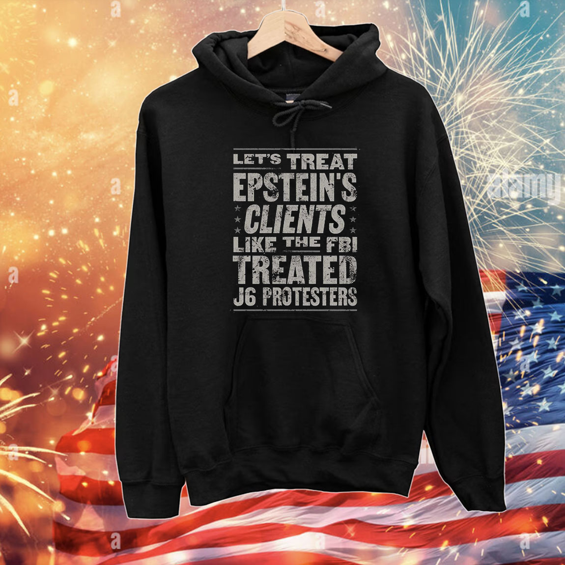 Let’s Treat Epstein’s Clents Like The Fbi Treated J6 Protesters T-Shirts