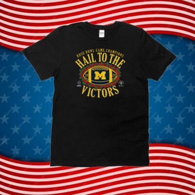 Michigan Wolverines Hall To The Victors 2024 Rose Bowl Champions T-Shirt