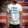 Mike Mcdaniel I Wish It Were Colder Hoodie Shirt