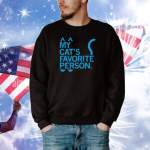 My Cat's Favorite Person Tee Shirts