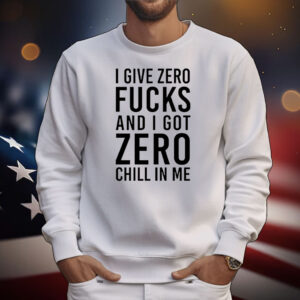 Nicki Minaj I Give Zero Fuck And I Got Zero Chill In Me Tee Shirts