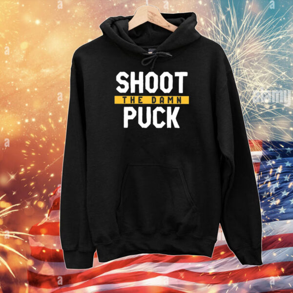 Pittsburgh Shoot The Damn Puck T-Shirts