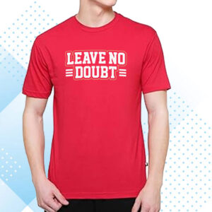 San Francisco: Leave No Doubt T-Shirt