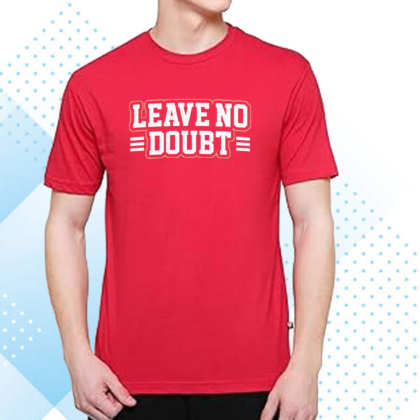 San Francisco: Leave No Doubt T-Shirt