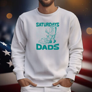 Saturdays Are For The Dads Mow Tee Shirts