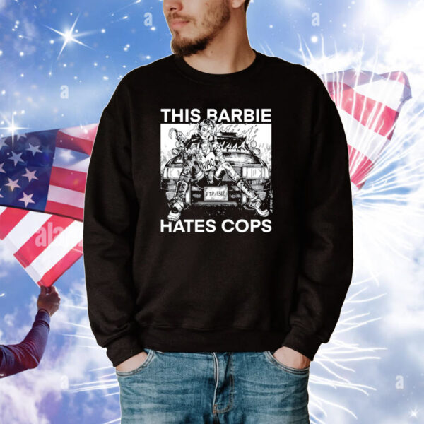 This Barbie Hates Cops Tee Shirts