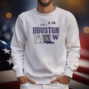 Washington Huskies Come To Houston Yall 2024 National Championship Tee Shirts