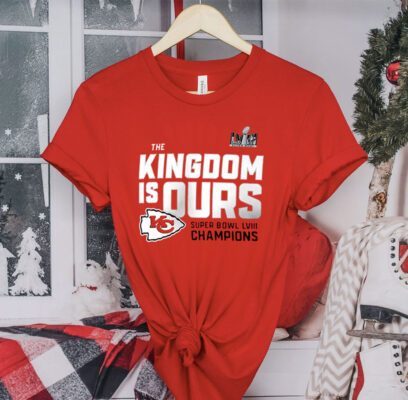 The Kingdom Is Ours Kansas City Chiefs Super Bowl Lviii Champions T-Shirt