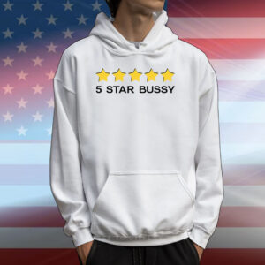 5 Star Bussy Tee Shirts