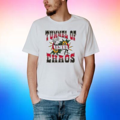 TUNNEL OF CHAOS BWTB SHIRT