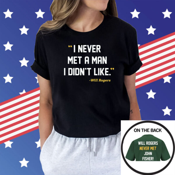 I Never Met A Man I Didn’t Like Shirt For Oakland Baseball Fans